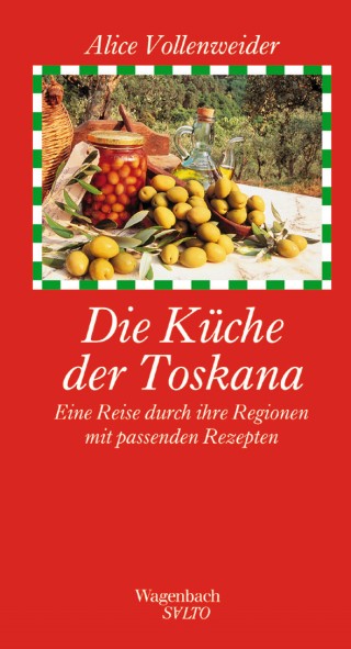 Die Küche der Toskana