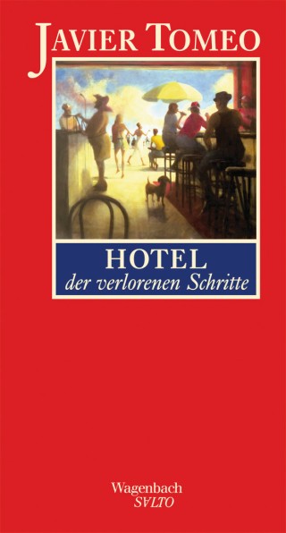 Hotel der verlorenen Schritte