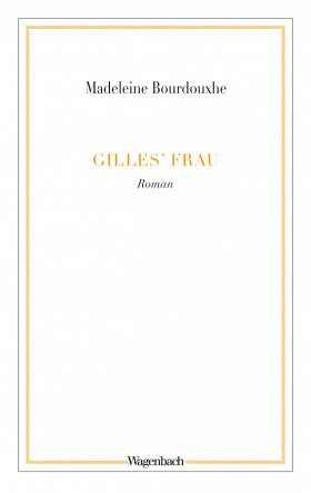 Gilles’ Frau