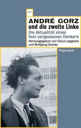 André Gorz und die zweite Linke