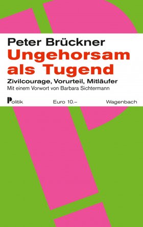 Ungehorsam als Tugend