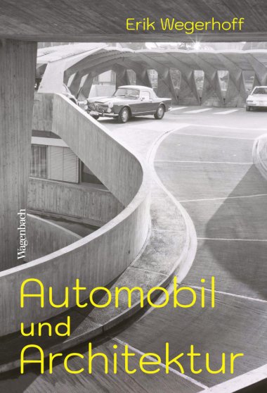 Automobil und Architektur